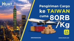 ongkir kirim barang ke taiwan muat cargo