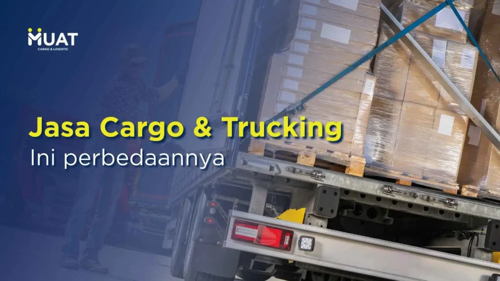 perbedaan jasa cargo dan trucking