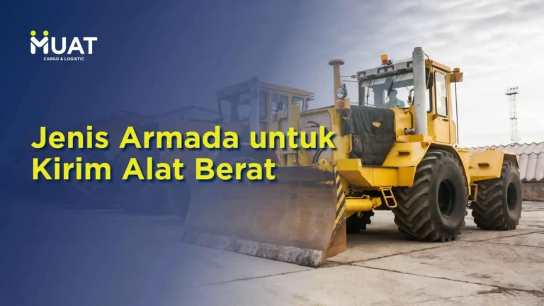 jenis armada untuk kirim alat berat