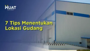 tips menentukan lokasi gudang