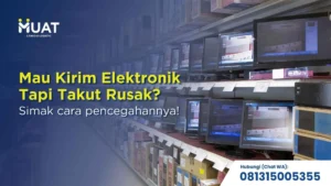 kirim elektronik takut rusak? simak cara cegahnya disini