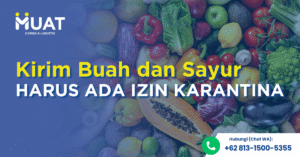 kirim buah dan sayuran dengan izin karantina