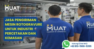 Jasa Pengiriman Mesin Rotogravure untuk Industri Percetakan dan Kemasan