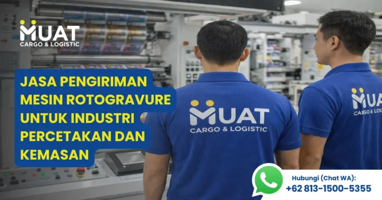 Jasa Pengiriman Mesin Rotogravure untuk Industri Percetakan dan Kemasan