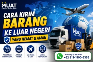 Cara Kirim Barang ke Luar Negeri yang Hemat & Aman 2026
