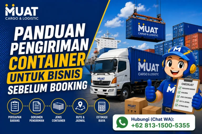Panduan Pengiriman Container untuk Bisnis Sebelum Booking