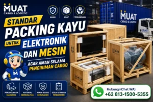 Standar Packing Kayu untuk Elektronik dan Mesin agar Aman Selama Pengiriman Cargo