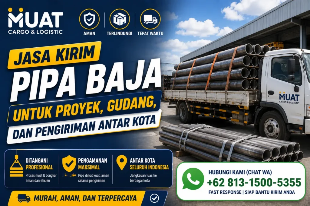 Jasa Kirim Pipa Baja untuk Proyek, Gudang, dan Pengiriman Antar Kota