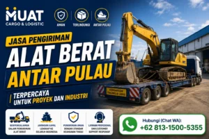Jasa Pengiriman Alat Berat Antar Pulau Terpercaya untuk Proyek dan Industri