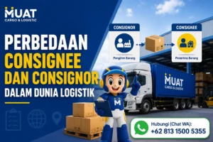 Perbedaan Consignee dan Consignor dalam Dunia Logistik