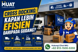 Cross Docking Adalah: Kapan Lebih Efisien daripada Menyimpan Barang di Gudang?