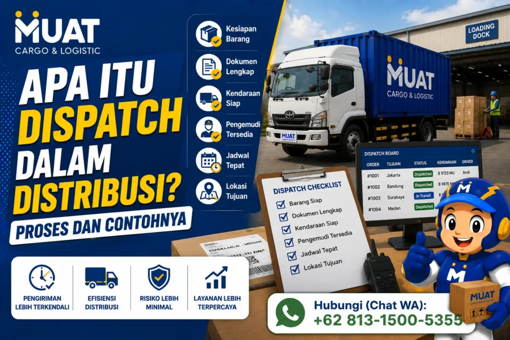Apa Itu Dispatch dalam Distribusi? Proses dan Contohnya