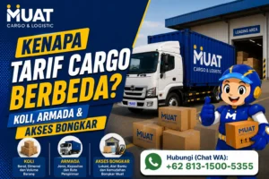 Mengapa Tarif Cargo Bisa Berbeda Pengaruh Koli, Armada, dan Akses Bongkar