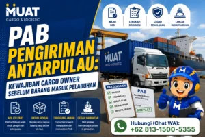 PAB Pengiriman Antarpulau Kewajiban Cargo Owner Sebelum Barang Masuk Pelabuhan