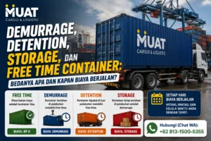 Demurrage, Detention & Free Time Container: Apa Bedanya?