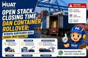 Open Stack, Closing Time, dan Container Rollover Kenapa Kontainer Bisa Gagal Ikut Kapal