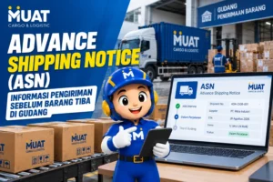 Advance Shipping Notice (ASN) Informasi Pengiriman Sebelum Barang Tiba di Gudang