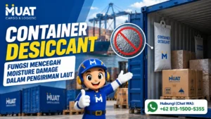Container Desiccant Fungsi Mencegah Moisture Damage dalam Pengiriman Laut