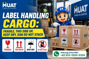 Label Handling Cargo Fragile, This Side Up, Keep Dry, dan Do Not Stack